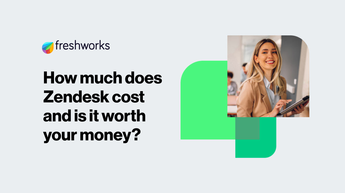 Zendesk pricing Is it worth your money? Freshdesk by Freshworks